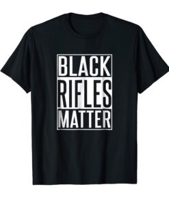 Camiseta Black Rifles Matter